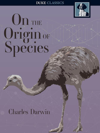 Charles Darwin: On the Origin of Species : By Means of Natural Selection