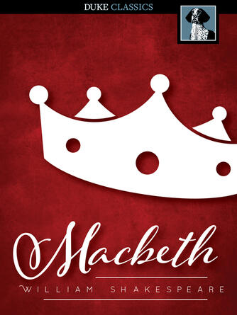 William Shakespeare: Macbeth