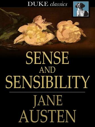 Jane Austen: Sense and Sensibility