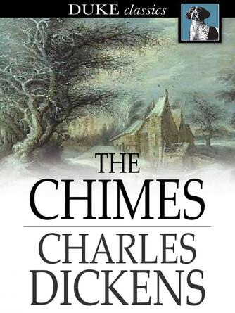 Charles Dickens: The Chimes