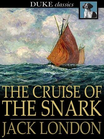 Jack London: The Cruise of the Snark