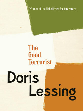 Doris Lessing: The Good Terrorist
