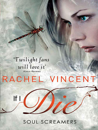 Rachel Vincent: If I Die