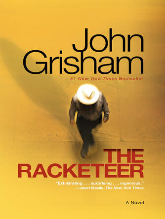 John Grisham: The Racketeer : A Novel