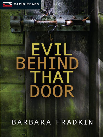 Barbara Fradkin: Evil Behind That Door