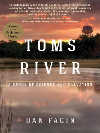 Dan Fagin: Toms River : A Story of Science and Salvation