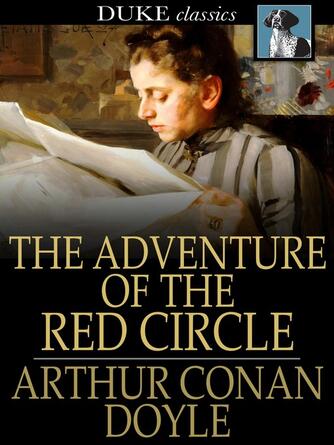 Sir Arthur Conan Doyle: The Adventure of the Red Circle