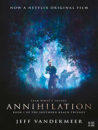 Jeff Vandermeer: Annihilation