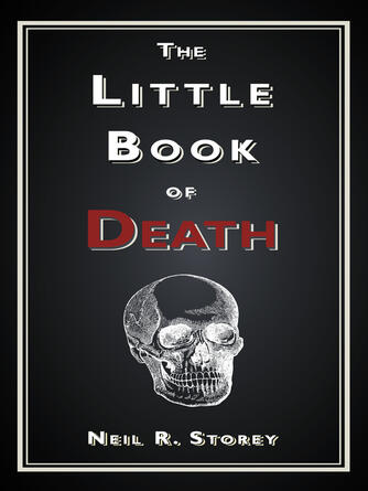 Neil R. Storey: The Little Book of Death