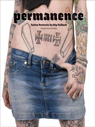 Kip Fulbeck: Permanence : Tattoo Portraits