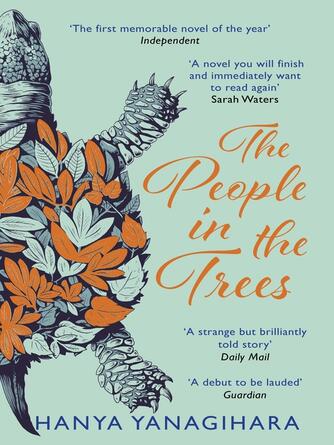 Hanya Yanagihara: The People in the Trees