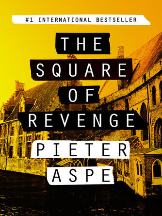 Pieter Aspe: The Square of Revenge