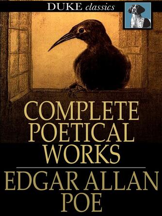 Edgar Allan Poe: Edgar Allan Poe's Complete Poetical Works