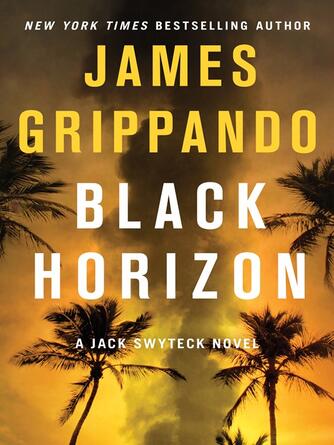 James Grippando: Black Horizon