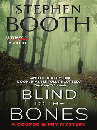Stephen Booth: Blind to the Bones