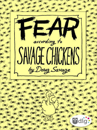 Doug Savage: Fear According to Savage Chickens