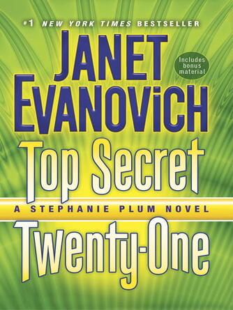 Janet Evanovich: Top Secret Twenty-One : A Stephanie Plum Novel