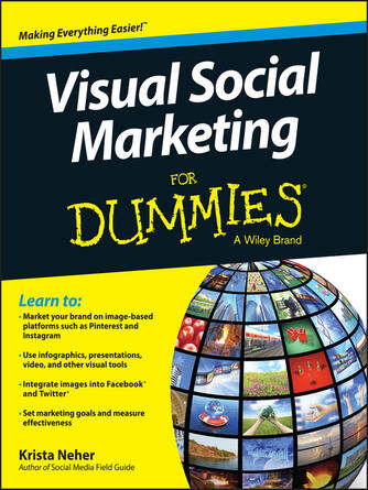 Krista Neher: Visual Social Marketing For Dummies