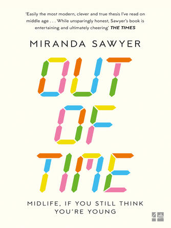Miranda Sawyer: Out of Time