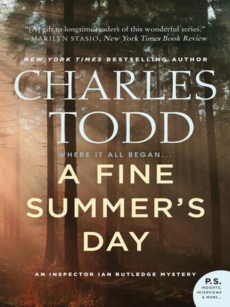 Charles Todd: A Fine Summer's Day : An Inspector Ian Rutledge Mystery