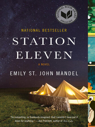 Emily St. John Mandel: Station Eleven : A novel