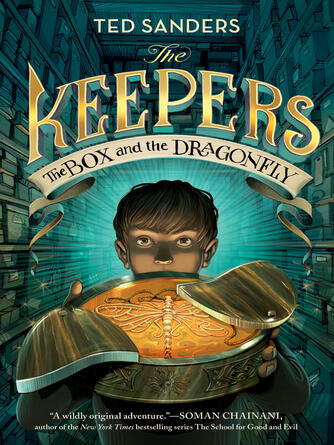 Ted Sanders: The Keepers : The Box and the Dragonfly