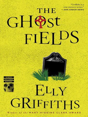 Elly Griffiths: The Ghost Fields