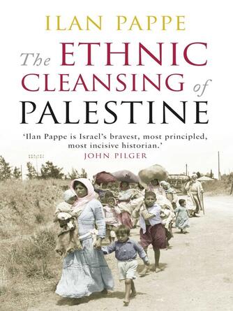 Ilan Pappe: The Ethnic Cleansing of Palestine