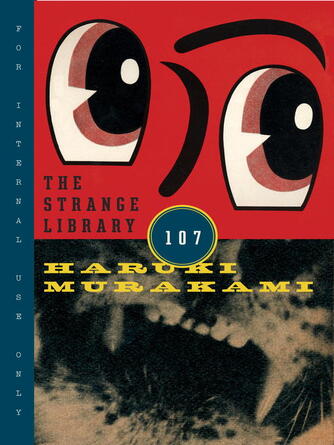 Haruki Murakami: The Strange Library