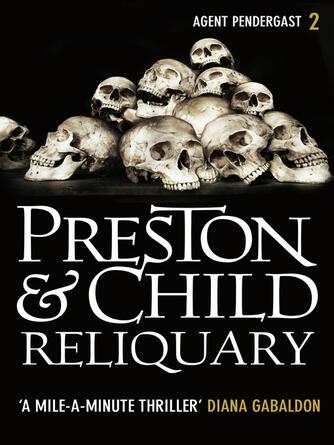 Douglas Preston: Reliquary