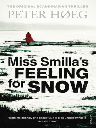 Peter Høeg: Miss Smilla's Feeling for Snow