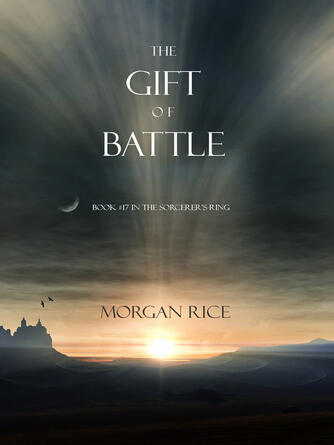 Morgan Rice: The Gift of Battle