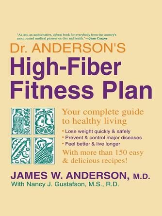 James W. Anderson: Dr. Anderson's High-Fiber Fitness Plan