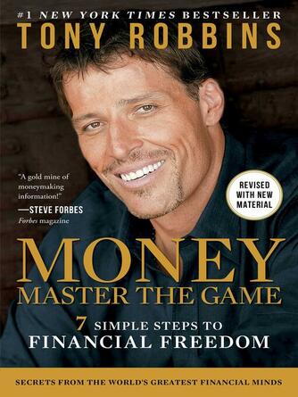 Tony Robbins: MONEY Master the Game : 7 Simple Steps to Financial Freedom