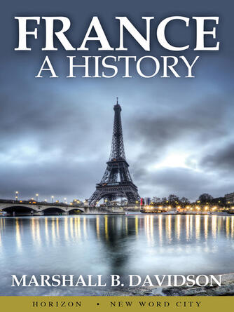 Marshall B. Davidson: France : A History