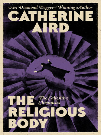 Catherine Aird: The Religious Body