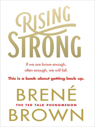 Brené Brown: Rising Strong