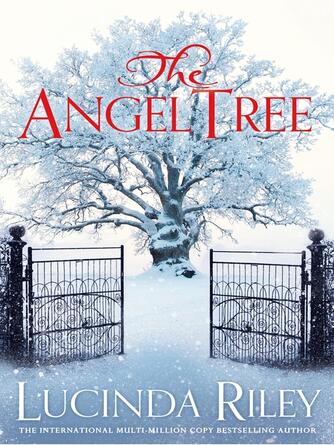 Lucinda Riley: The Angel Tree : A captivating mystery from the bestselling author of The Seven Sisters series