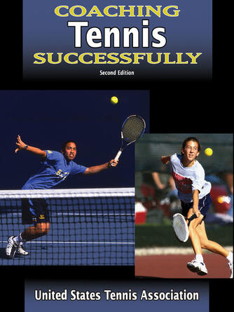 United States Tennis Association (USTA): Coaching Tennis Successfully