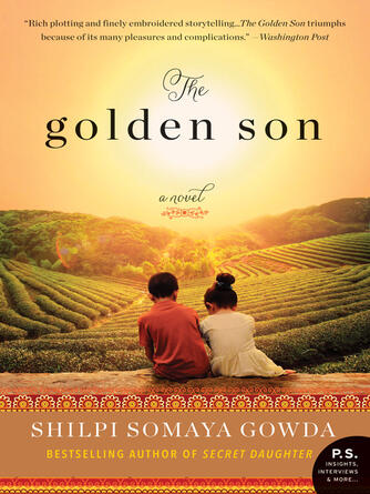 Shilpi Somaya Gowda: The Golden Son : A Novel