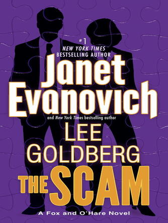 Janet Evanovich: The Scam : A Fox and O'Hare Novel