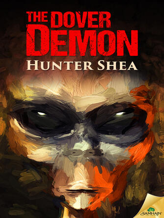 Hunter Shea: The Dover Demon