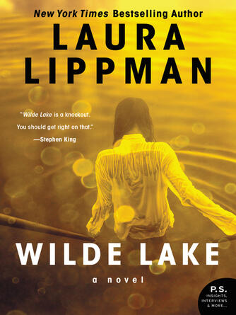 Laura Lippman: Wilde Lake : A Novel