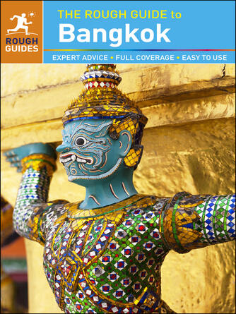 Rough Guides: The Rough Guide to Bangkok