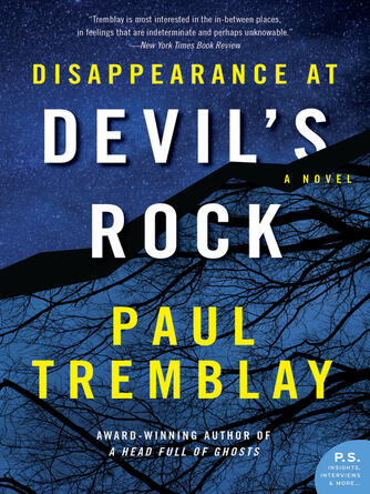 Paul Tremblay: Disappearance at Devil's Rock : A Novel