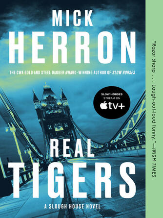 Mick Herron: Real Tigers