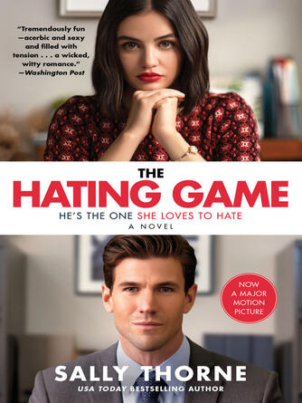Sally Thorne: The Hating Game : A Novel