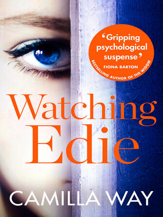 Camilla Way: Watching Edie