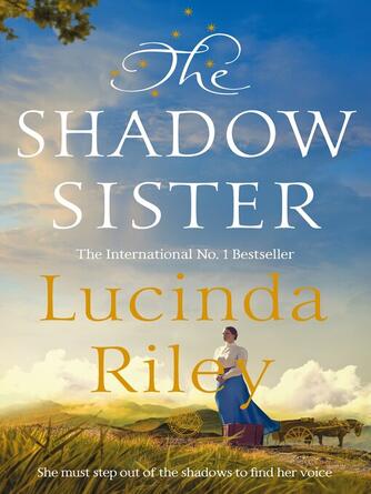 Lucinda Riley: The Shadow Sister
