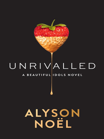 Alyson Noël: Unrivalled